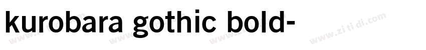 kurobara gothic bold字体转换